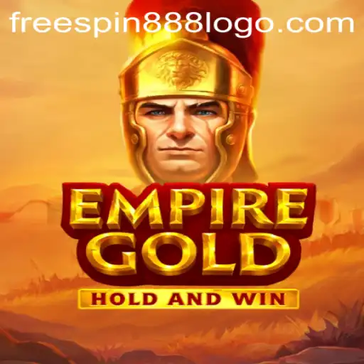 Exploring the World of EmpireGold: Unveiling the Game and Its Thrilling Rules with FREESPIN888