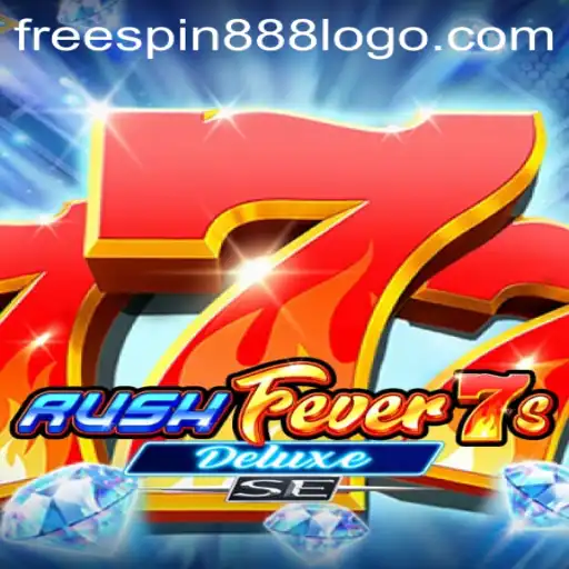RushFever7sDeluxeSE: The Ultimate Gaming Experience with FREESPIN888